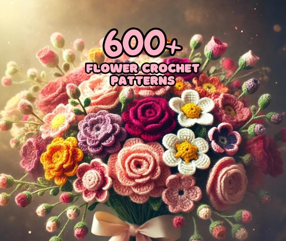 600+ Flower Bouquet Crochet PATTERN Bundle