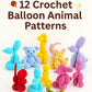 12 Crochet Balloon Animal Patterns – Amigurumi PDF for Beginners